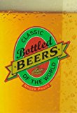 Classic Bottled Beers of the World 1997 9781853752193 Front Cover