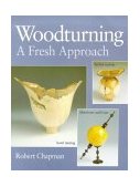 Woodturning A Fresh Approach 1999 9781861081193 Front Cover