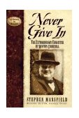 Never Give In The Extraordinary Character of Winston Churchill 1997 9781888952193 Front Cover