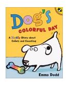 Dog's Colorful Day A Messy Story about Colors and Counting 2003 9780142500194 Front Cover