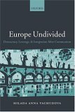 Europe Undivided Democracy, Leverage, and Integration after Communism cover art
