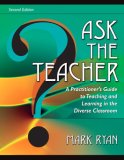 Ask the Teacher A Practitioner's Guide to Teaching and Learning in the Diverse Classroom cover art