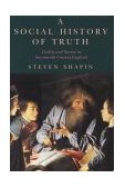 Social History of Truth Civility and Science in Seventeenth-Century England