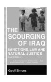 Scourging of Iraq Sanctions, Law and Natural Justice 2nd 1998 Revised  9780312215194 Front Cover