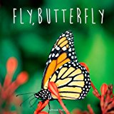 Fly, Butterfly 2014 9780448479194 Front Cover