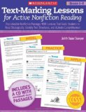 Text-Marking Lessons for Active Nonfiction Reading Reproducible Nonfiction Passages with Lessons That Guide Students to Read Strategically, Identify Text Structures, and Activate Comprehension cover art