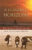 Hundred Horizons The Indian Ocean in the Age of Global Empire cover art