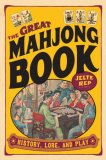 Great Mahjong Book History, Lore, and Play 2006 9780804837194 Front Cover