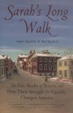 Sarah's Long Walk The Free Blacks of Boston and How Their Struggle for Equality Changed America cover art