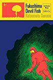 Fukushima Devil Fish Anti-Nuclear Manga  9780957438194 Front Cover