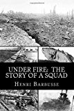 Under Fire: the Story of a Squad 2012 9781481275194 Front Cover