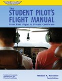 Student Pilot's Flight Manual From First Flight to Plot Certificate cover art