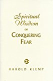 Spiritual Wisdom on Conquering Fear 2005 9781570432194 Front Cover