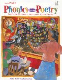 Phonics Through Poetry Teaching Phonemic Awareness Using Poetry, Grades PreK-1