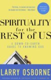 Spirituality for the Rest of Us A down-To-Earth Guide to Knowing God cover art