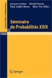 Seminaire de Probabilites XXIX 1995 9783540602194 Front Cover
