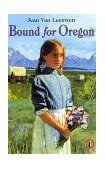 Bound for Oregon 1996 9780140383195 Front Cover