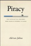 Piracy The Intellectual Property Wars from Gutenberg to Gates cover art
