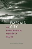 Emerald City An Environmental History of Seattle cover art