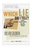 Which Lie Did I Tell? More Adventures in the Screen Trade 2001 9780375703195 Front Cover