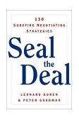 Seal the Deal 130 Surefire Negotiating Strategies 2004 9780393325195 Front Cover