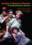 Acting in Musical Theatre A Comprehensive Course  9780415773195 Front Cover