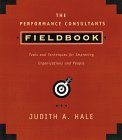 Performance Consultant's Fieldbook Tools and Techniques for Improving Organizations and People  9780787940195 Front Cover