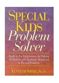 Special Kids Problem Solver Ready-to-Use Interventions for Helping All Students with Academic, Behavioral, and Physical Problems cover art