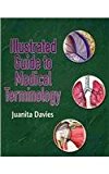 Illustrated Guide to Medical Terminology (Book Only) 2006 9781111320195 Front Cover