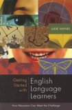 Getting Started with English Language Learners How Educators Can Meet the Challenge cover art