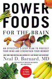 Power Foods for the Brain An Effective 3-Step Plan to Protect Your Mind and Strengthen Your Memory  9781455512195 Front Cover
