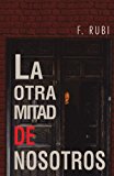 Otra Mitad de Nosotros 2012 9781463317195 Front Cover
