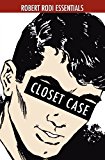 Closet Case (Robert Rodi Essentials) 2012 9781470151195 Front Cover