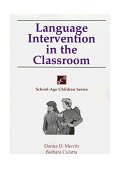 Language Intervention in the Classroom 1997 9781565936195 Front Cover