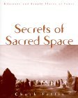 Secrets of Sacred Space Discover and Create Places of Power  9781567185195 Front Cover