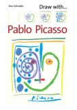 Draw with Pablo Picasso  9781845078195 Front Cover