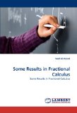 Some Results in Fractional Calculus 2011 9783844325195 Front Cover