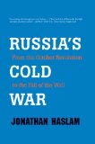 Russia's Cold War From the October Revolution to the Fall of the Wall cover art