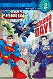 Bizarro Day! (DC Super Friends) 2013 9780307981196 Front Cover