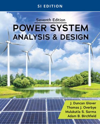 Power System Analysis and Design, Si Edition:  9780357676196 Front Cover