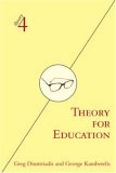 Theory for Education Adapted from Theory for Religious Studies, by William E. Deal and Timothy K. Beal