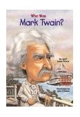 Who Was Mark Twain? 2004 9780448433196 Front Cover