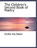 The Children's Second Book of Poetry: 2008 9780554488196 Front Cover