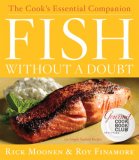 Fish Without a Doubt The Cook's Essential Companion 2008 9780618531196 Front Cover