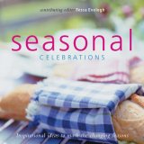 Seasonal Celebrations Inspirational Ideas to Mark the Changing Seasons 2008 9780754819196 Front Cover