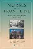 Nurses on the Front Line When Disaster Strikes, 1878-2010 cover art