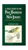 Field Guide to the Pine Barrens of New Jersey : Its Flora, Ecology and Historical Sites cover art