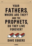 Your Fathers, Where Are They? and the Prophets, Do They Live Forever?  cover art