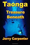 Taonga Treasure Beneath 2011 9781490503196 Front Cover