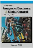 Images of Deviance and Social Control A Sociological History